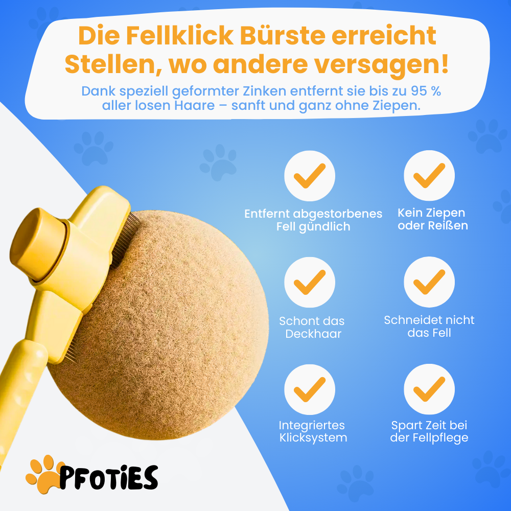 Fellklick-Bürste von Pfoties – entfernt lose Unterwolle und Verfilzungen sanft und effektiv. Geeignet für Katzen, sorgt für gepflegtes, gesundes Fell ohne Ziepen.